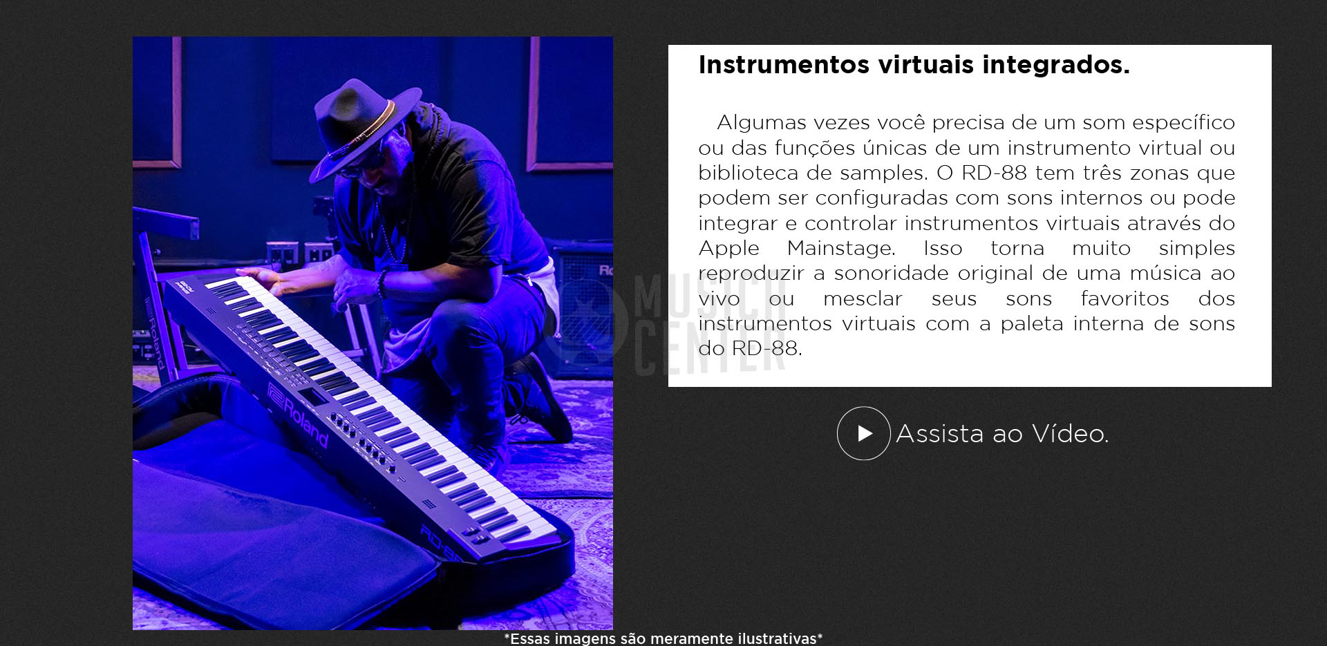 O Piano Digital Roland RD-88 possui instrumentos virtuais integrados.